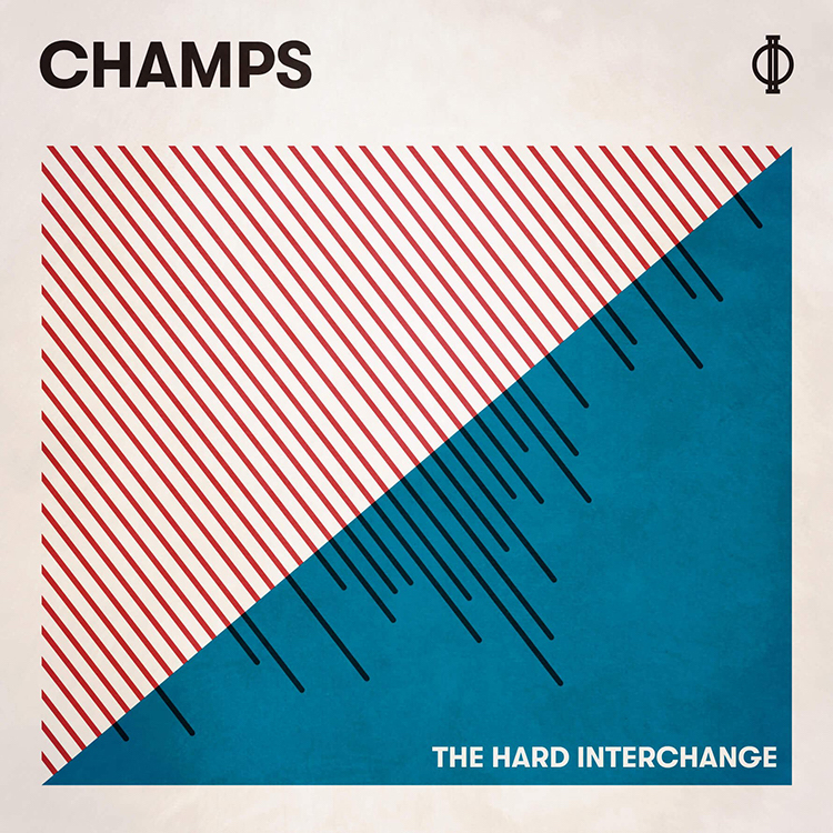 Champs - The Hard Interchange